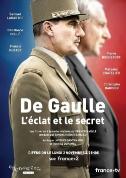 Watch De Gaulle, l'éclat et le secret Online Free and No Sign Up - 285 HDMovie