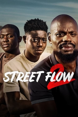 Watch Street Flow 2 Online Free and No Sign Up - 285 HDMovie