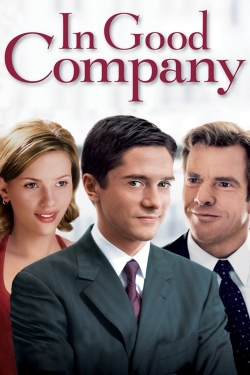 Watch In Good Company Online Free and No Sign Up - 285 HDMovie