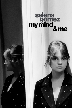 Watch Selena Gomez: My Mind & Me Online Free and No Sign Up - 285 HDMovie