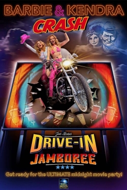 Watch Barbie & Kendra Crash Joe Bob's Drive-In Jamboree! Online Free and No Sign Up - 285 HDMovie