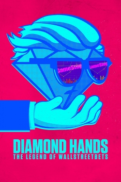 Watch Diamond Hands: The Legend of WallStreetBets Online Free and No Sign Up - 285 HDMovie