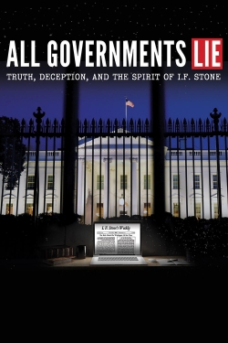 Watch All Governments Lie: Truth, Deception, and the Spirit of I.F. Stone Online Free and No Sign Up - 285 HDMovie