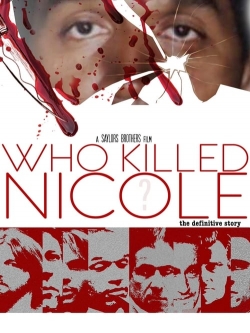 Watch Who Killed Nicole? Online Free and No Sign Up - 285 HDMovie