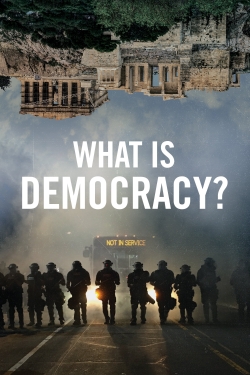 Watch What Is Democracy? Online Free and No Sign Up - 285 HDMovie