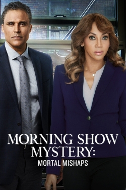 Watch Morning Show Mystery: Mortal Mishaps Online Free and No Sign Up - 285 HDMovie