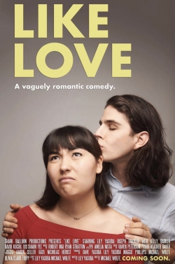 Watch Like Love Online Free and No Sign Up - 285 HDMovie