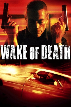 Watch Wake of Death Online Free and No Sign Up - 285 HDMovie