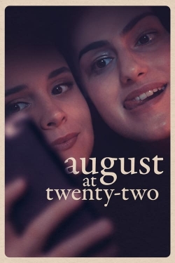 Watch August at Twenty-Two Online Free and No Sign Up - 285 HDMovie