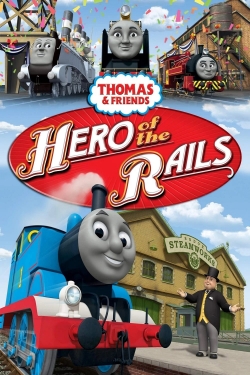 Watch Thomas & Friends: Hero of the Rails Online Free and No Sign Up - 285 HDMovie