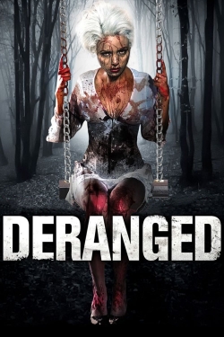 Watch Deranged Online Free and No Sign Up - 285 HDMovie