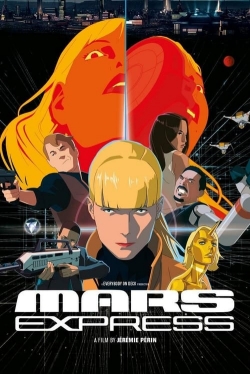 Watch Mars Express Online Free and No Sign Up - 285 HDMovie