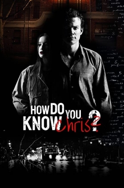 Watch How Do You Know Chris? Online Free and No Sign Up - 285 HDMovie