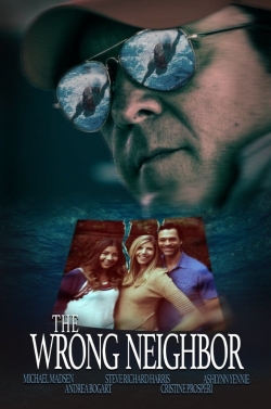 Watch The Wrong Neighbor Online Free and No Sign Up - 285 HDMovie