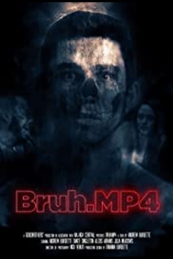 Watch Bruh.mp4 Online Free and No Sign Up - 285 HDMovie