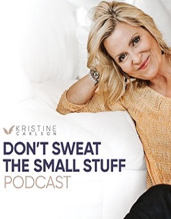 Watch Don't Sweat the Small Stuff: The Kristine Carlson Story Online Free and No Sign Up - 285 HDMovie