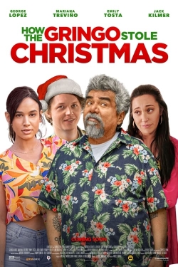 Watch How the Gringo Stole Christmas Online Free and No Sign Up - 285 HDMovie