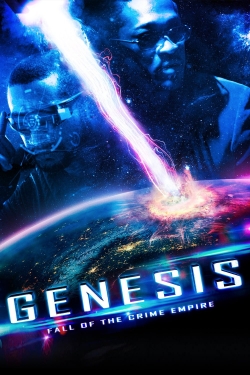 Watch Genesis: Fall of the Crime Empire Online Free and No Sign Up - 285 HDMovie