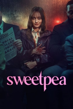 Watch Sweetpea Online Free and No Sign Up - 285 HDMovie