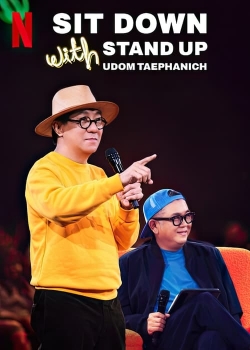 Watch Sit Down with Stand Up Udom Taephanich Online Free and No Sign Up - 285 HDMovie