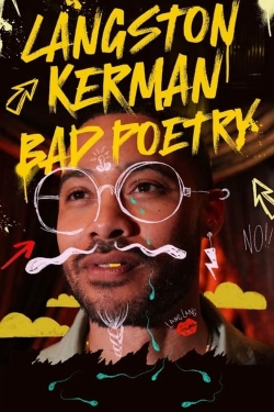 Watch Langston Kerman: Bad Poetry Online Free and No Sign Up - 285 HDMovie