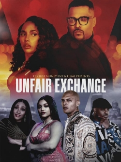 Watch Unfair Exchange Online Free and No Sign Up - 285 HDMovie