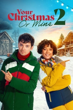 Watch Your Christmas or Mine 2 Online Free and No Sign Up - 285 HDMovie