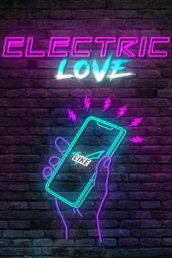 Watch Electric Love Online Free and No Sign Up - 285 HDMovie