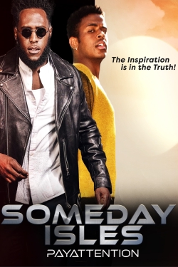 Watch Someday Isles Online Free and No Sign Up - 285 HDMovie