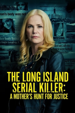 Watch The Long Island Serial Killer: A Mother's Hunt for Justice Online Free and No Sign Up - 285 HDMovie