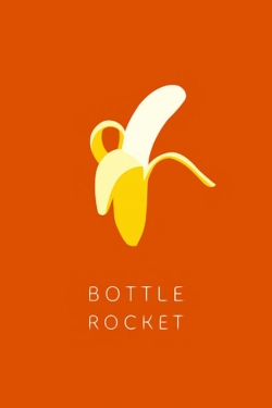 Watch Bottle Rocket Online Free and No Sign Up - 285 HDMovie