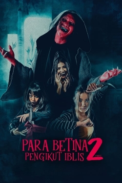 Watch Para Betina Pengikut Iblis 2 Online Free and No Sign Up - 285 HDMovie