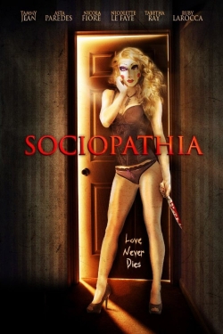 Watch Sociopathia Online Free and No Sign Up - 285 HDMovie