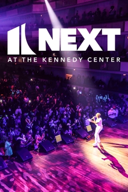 Watch NEXT at the Kennedy Center Online Free and No Sign Up - 285 HDMovie