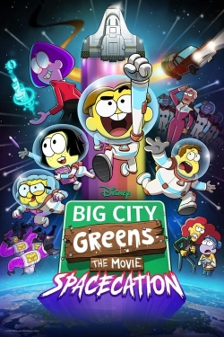 Watch Big City Greens the Movie: Spacecation Online Free and No Sign Up - 285 HDMovie