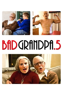 Watch Jackass Presents: Bad Grandpa .5 Online Free and No Sign Up - 285 HDMovie