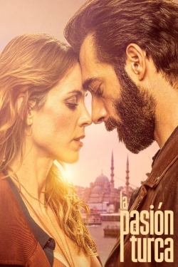 Watch La Pasión Turca Online Free and No Sign Up - 285 HDMovie