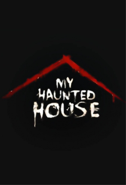 Watch My Haunted House Online Free and No Sign Up - 285 HDMovie