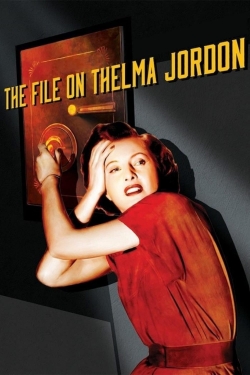 Watch The File on Thelma Jordon Online Free and No Sign Up - 285 HDMovie