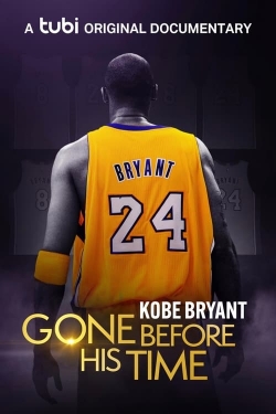 Watch Gone Before His Time: Kobe Bryant Online Free and No Sign Up - 285 HDMovie