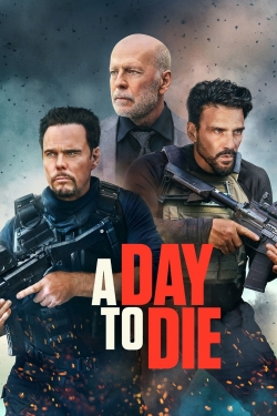 Watch A Day to Die Online Free and No Sign Up - 285 HDMovie