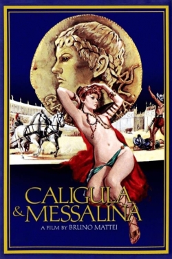 Watch Caligula and Messalina Online Free and No Sign Up - 285 HDMovie