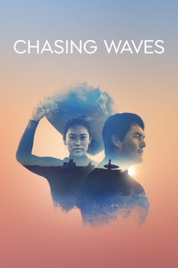 Watch Chasing Waves Online Free and No Sign Up - 285 HDMovie