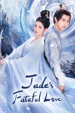 Watch Jade's Fateful Love Online Free and No Sign Up - 285 HDMovie