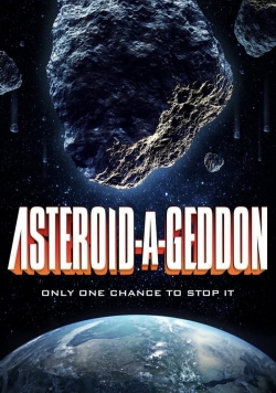 Watch Asteroid-a-Geddon Online Free and No Sign Up - 285 HDMovie