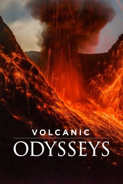 Watch Volcanic Odysseys Online Free and No Sign Up - 285 HDMovie