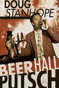 Watch Doug Stanhope: Beer Hall Putsch Online Free and No Sign Up - 285 HDMovie