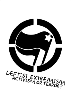 Watch Leftist Extremism: Activism or Terror? Online Free and No Sign Up - 285 HDMovie