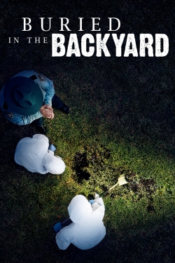 Watch Buried In The Backyard Online Free and No Sign Up - 285 HDMovie