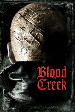 Watch Blood Creek Online Free and No Sign Up - 285 HDMovie